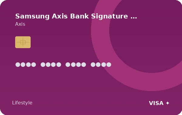 Samsung Axis Bank Signature Credit Card card